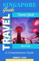 Icon image Singapore Travel Guide: A Comprehensive Guide