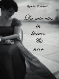 Icon image La mia vita in bianco e nero