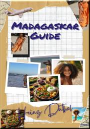 Icon image Madagaskar Insider Guide: Flug, Visa, Währung, Impfungen, Hotel, Unterkunft, Inlandtransport, Essen, Preise, Vorsichtsmaßnahmen, Tiere