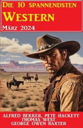 Icon image Die 10 spannendsten Western März 2024