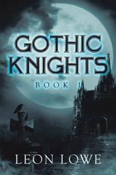 Icon image Gothic Knights: Book 1