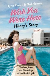 Icon image Hilary’s Story (Individual stories from WISH YOU WERE HERE!, Book 1)