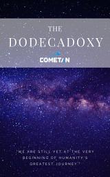 Icon image The Dodecadoxy: The Principles of Imagination & Freedom