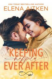 Icon image Keeping Happily Ever After: A Relationship in Trouble Small Town Romance