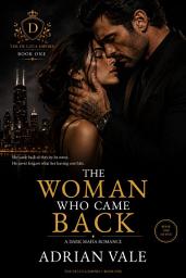 Icon image The Woman Who Came Back: A Dark Mafia Romance