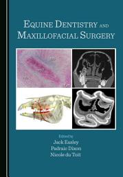 Icon image Equine Dentistry and Maxillofacial Surgery