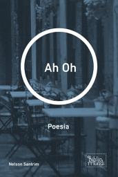 Icon image Ah Oh: Poesia