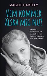 Icon image Vem kommer älska mig nu?