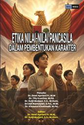 Icon image ETIKA NILAI-NILAI PANCASILA DALAM PEMBENTUKAN KARAKTER