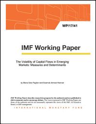 Icon image The Volatility of Capital Flows in Emerging Markets: Measures and Determinants
