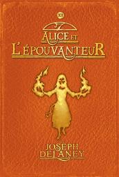 Icon image L'Épouvanteur poche, Tome 11: Alice et l'Épouvanteur