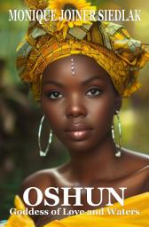 Icon image Oshun: Goddess of Love and Waters