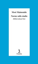 Icon image Norme sullo studio: Hilkhot talmud Torà