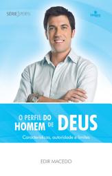 Icon image O perfil do homem de Deus: Características, autoridade e limites, Edição 2