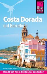 Icon image Reise Know-How Reiseführer Costa Dorada (Daurada) mit Barcelona: Ausgabe 9