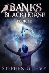 Icon image Banks Blackhorse Books 1&2: A YA Paranormal Adventure