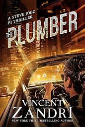 Icon image The Plumber: A Steve Jobs PI Thriller