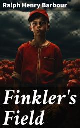 Icon image Finkler's Field: A Story of School and Baseball