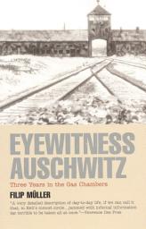 Icon image Eyewitness Auschwitz: Three Years in the Gas Chambers