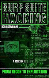 Icon image Burp Suite Hacking: From Recon to Exploitation