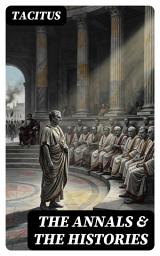 Icon image The Annals & The Histories: Enriched edition. 2 Classics of Roman History