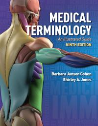 Icon image Medical Terminology: An Illustrated Guide: ., Edition 9