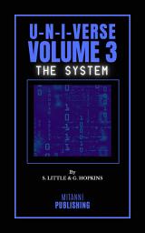 Icon image U-N-I-Verse Volume 3: The System