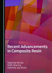 Icon image Recent Advancements in Composite Resin