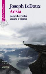 Icon image Ansia: Come il cervello ci aiuta a capirla
