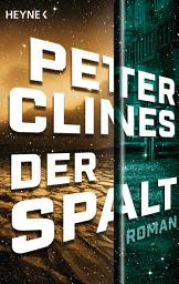 Icon image Der Spalt: Roman