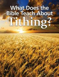 Icon image What Does the Bible Teach About Tithing?