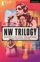 Icon image NW Trilogy: Dance Floor; Life of Riley; Waking/Walking