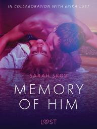 Icon image Memory of Him - erotic short story