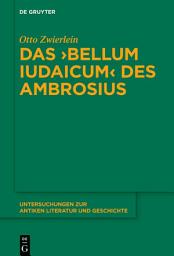 Icon image Das ›Bellum Iudaicum‹ des Ambrosius