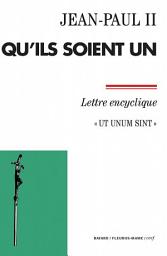Icon image Qu'ils soient un: Ut unum sint - Lettre encyclique