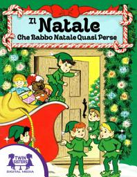 Icon image Il Natale Che Babbo Natale Quasi Perse