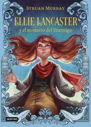 Icon image Ellie Lancaster y el misterio del Enemigo
