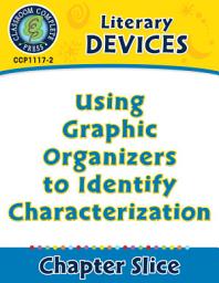 Icon image Literary Devices: Using Graphic Organizers to Identify Characterization
