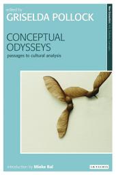 Icon image Conceptual Odysseys: Passages to Cultural Analysis