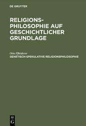 Icon image Genetisch-spekulative Religionsphilosophie: Ausgabe 2