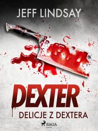 Icon image Delicje z Dextera: Tom 5