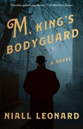 Icon image M, King's Bodyguard: A Novel