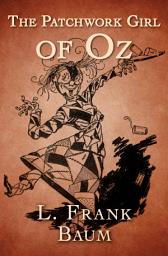 Icon image The Patchwork Girl of Oz