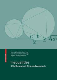 Icon image Inequalities: A Mathematical Olympiad Approach