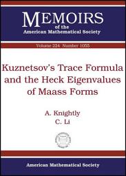 Icon image Kuznetsov's Trace Formula and the Hecke Eigenvalues of Maass Forms