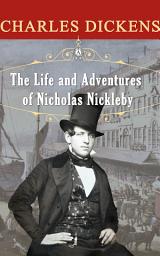 Icon image The Life and Adventures of Nicholas Nickleby