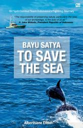 Icon image Bayu Satya to Save The Sea (English)