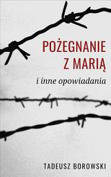 Icon image Pożegnanie z Marią i inne opowiadania