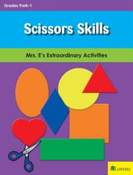Icon image Scissors Skills: Mrs. E's Extraordinary Activities