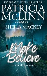 Icon image Make Believe (The Sheila Mackey Collection, Book 3)